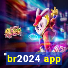 br2024 app